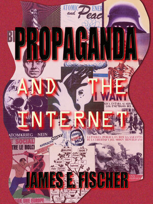 cover image of Propaganda and the Internet